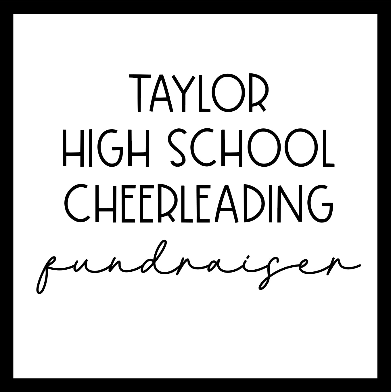 Taylor High School Cheerleading Fundraiser