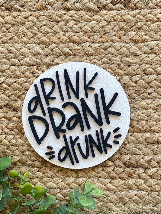 Drink Drank Drunk Insert