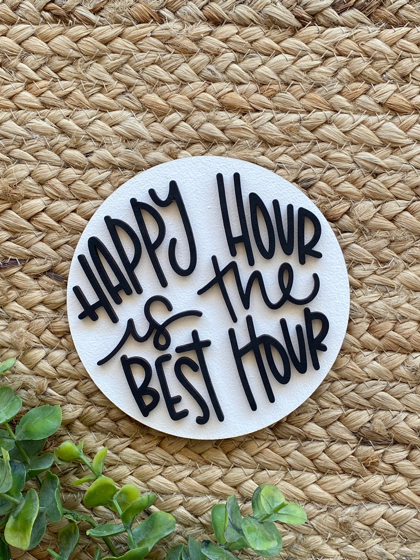 Happy hour is the best hour Insert